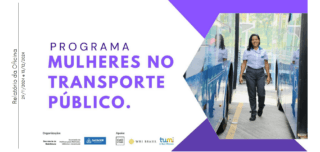 Apresentação do Plano de Ação do programa Mulheres no Transporte Público. (Salvador’s work focusing on female (e-) bus drivers)