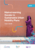 Topic guide - Mainstreaming Gender in Sustainable Urban Mobility Plans